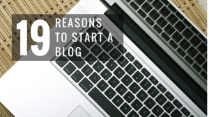 19 Fun Reasons to Blog